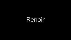 opening title in Renoir