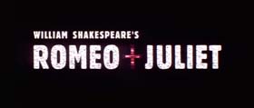 opening title in Romeo + Juliet